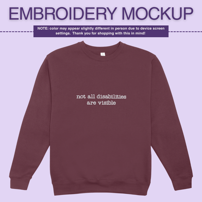 Infusion Crewneck - Not All Disabilites Are Visible